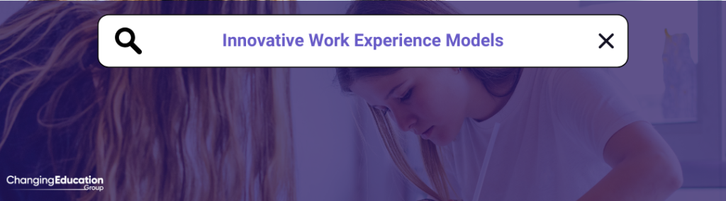 Expition Work Model Innovative Work Experience Models: Shaping Student Futures - Changing ...